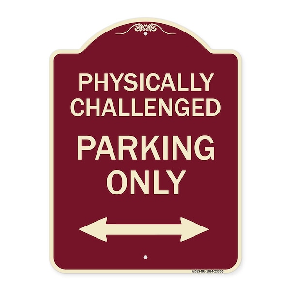 Physically Challenged Parking Only Heavy-Gauge Aluminum Architectural Sign, 24" x 18", BU-1824-23305